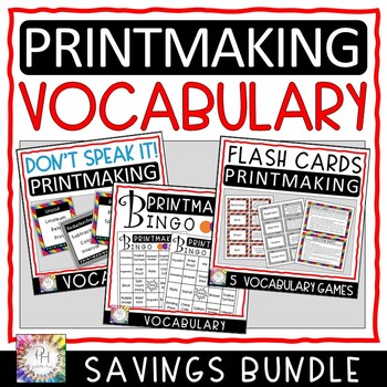 Preview of Printmaking Vocabulary Flash Cards, BINGO Game & DON'T SPEAK IT! Savings Bundle