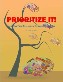 Preview of Prioritize it! : Learning Task Discernment through Mindfulness