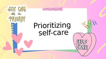 Preview of Prioritizing Self Care