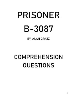 Preview of Prisoner B-3087 by Alan Gratz COMPREHENSION QUESTIONS AND ANSWERY KEY