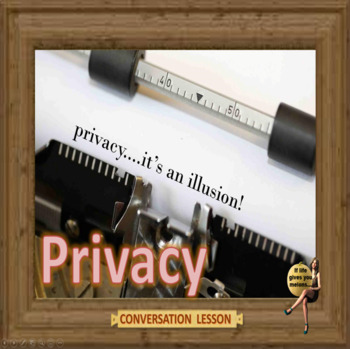 Preview of Privacy - ESL adult and kid power-point conversation lesson