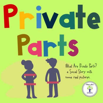 Preview of Private Parts a Social Story with some Real Pictures