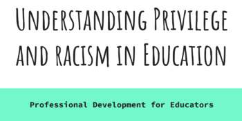 Preview of Privilege and Race in Education Professional Development Bundle