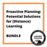 Proactive Planning: Potential Solutions for (Distance) Lea