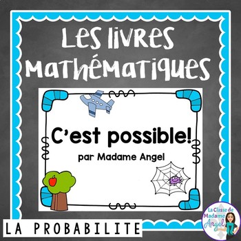 Preview of Probabilité:  Probability Themed Emergent Reader in French (C'est possible!)