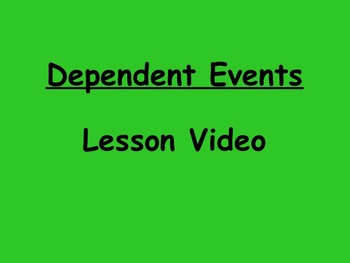 Preview of Probability Dependent Events Lesson Video