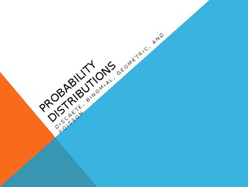 Preview of Probability Distributions PowerPoint: Discrete, Binomial, Geometric, Poisson