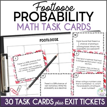 Preview of Probability Footloose 7th Grade Math Task Cards Activity and Exit Tickets