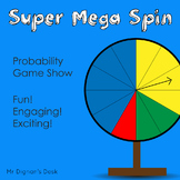 Probability/Chance Game Show - Super Mega Spin - FREEBIE