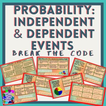 Preview of Probability: Independent & Dependent Events BREAK THE CODE