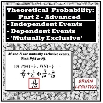 Preview of Probability, Multiple Events - Part 2 'Advanced': Independent / Dependent Events