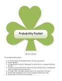 Probability Packet:Are You Feeling Lucky?- Game and Activities