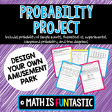 Probability Project - Design Your Own Amusement Park