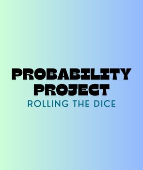 Preview of Probability - Rolling the Dice - PDF Version