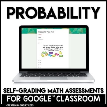 Preview of Probability Self-Grading Assessments for Google Classroom