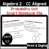 Probability Unit - Algebra 2 (Editable Smart Notebook) CC Aligned