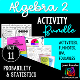 Probability and Statistics Algebra 2 Unit 11 Activity Bundle