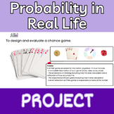 Probability in Real Life Project (IB MYP Criterion C, D)