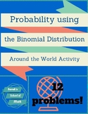 Probability using the Binomial Distribution Around the Wor