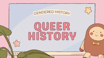 Preview of Probity Gendered Education for Middle School Lesson 4: Queer History