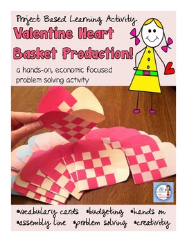 Preview of Valentine's Day Economics! Heart Basket Assembly Line (problem based learning)