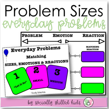 Preview of Size of Problem - Matching Your Emotions to Your Reactions - Social Emotional