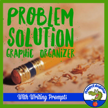 Preview of Problem Solution Graphic Organizer and Writing Prompts with Easel Activity