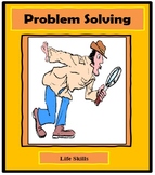 Life Skills - PROBLEM SOLVING SKILLS - Life Skills Lesson