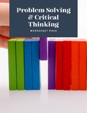 Problem Solving & Critical Thinking Worksheets