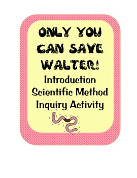 Preview of Scientific Method Inquiry Challenge-save a gummy worm w/ simple materials