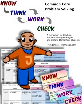 Preview of Problem Solving  Know Think Work Check  Common Core Approaches   Johnnie