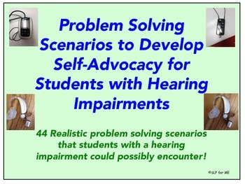 Problem Solving Scenarios For Self Advocacy Students With Hearing Loss