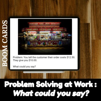 Preview of Problem Solving at Work Boom Cards: What could you say?