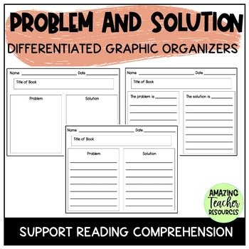 Preview of Problem and Solution Reading Comprehension Worksheets/Graphic Organizers