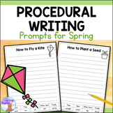 Procedural Writing Prompts (Spring) March, April, May