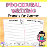 Procedural Writing Prompts (Summer) June, July, August