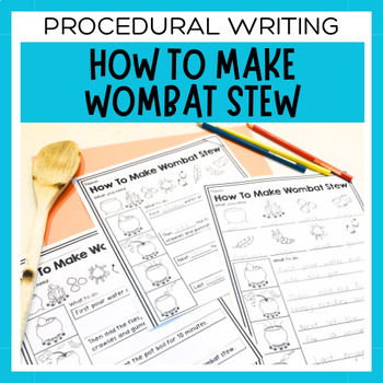 Preview of How To Make Wombat Stew | Differentiated Procedure Writing Worksheets