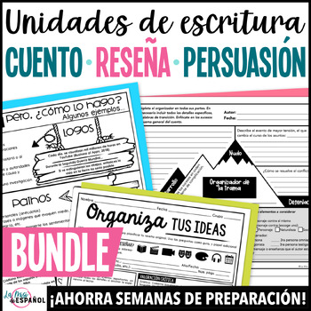 Preview of Escritura narrativa persuasiva y reseña en español - Spanish Writing Unit BUNDLE