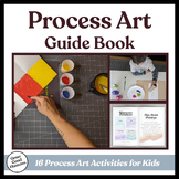 Process Art E-Book : A Compilation of 16 Low-Prep Art Proj