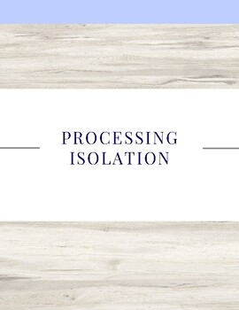 Preview of Processing Isolation | A Journal for Processing Isolation and Reconnecting with