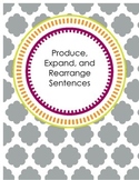 Produce, Expand, and Rearrange Sentences
