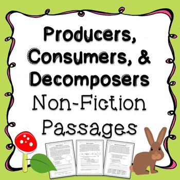 Preview of Producers, Consumers, Decomposers Non-Fiction Passages & Assessment Questions