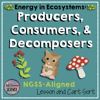 Preview of Classifying Organisms: Producers, Consumers, and Decomposers