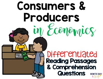 Preview of Producers & Consumers in Economics Differentiated Leveled Text Reading Passages