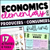 Producers and Consumers Elementary Economics Unit - Social