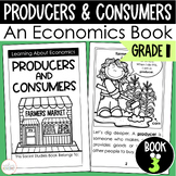 Producers and Consumers - First Grade Economics Social Stu