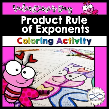Preview of Product Rule of Exponents Valentine's Day Coloring Activity Worksheet