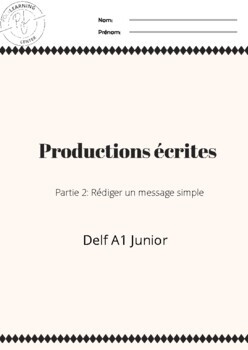 Preview of Productions écrites - Delf A1 Junior (Partie 2)