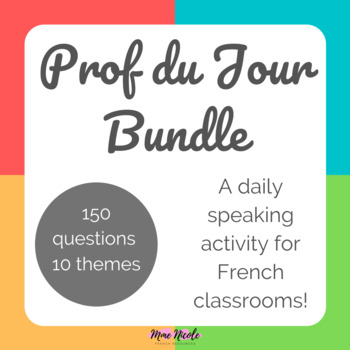 Preview of Prof du Jour Bundle - French Speaking Activity - 150 questions!