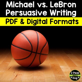 Preview of Persuasive Writing Assignment Michael vs LeBron